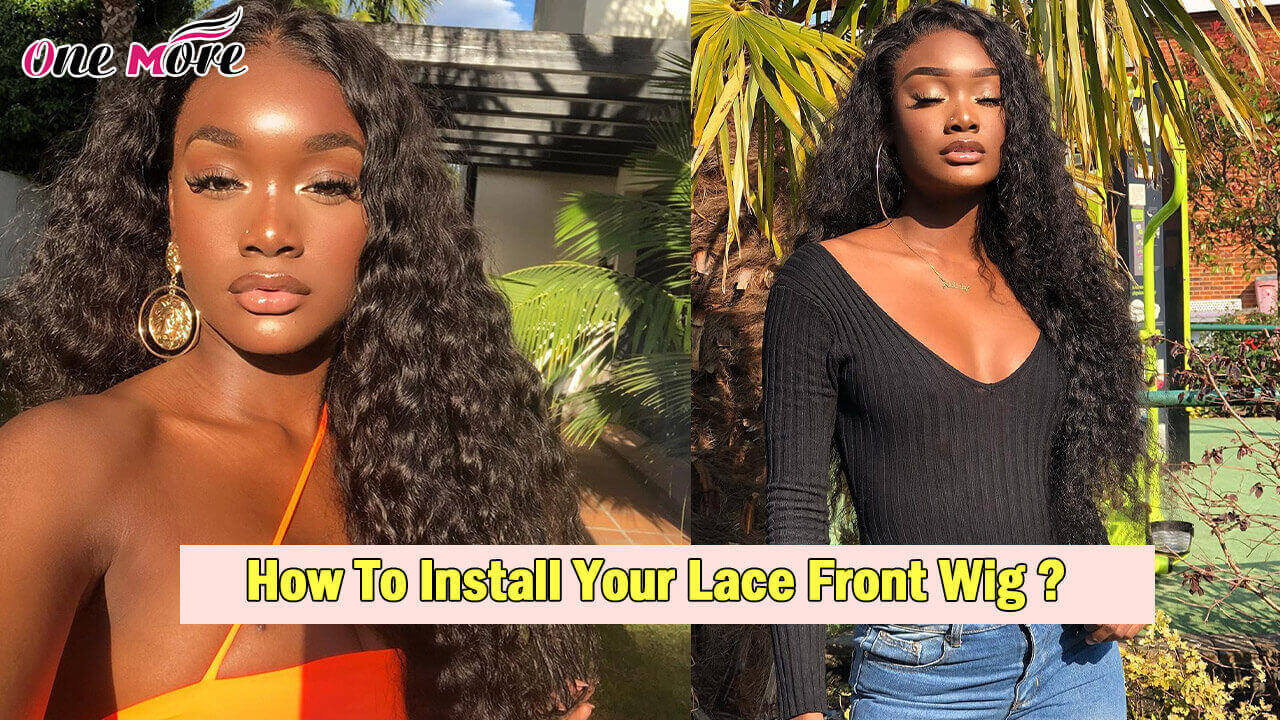 How To Install Your Lace Front Wig ?