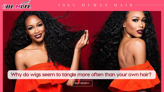 Why do wigs seem to tangle more often than your own hair?