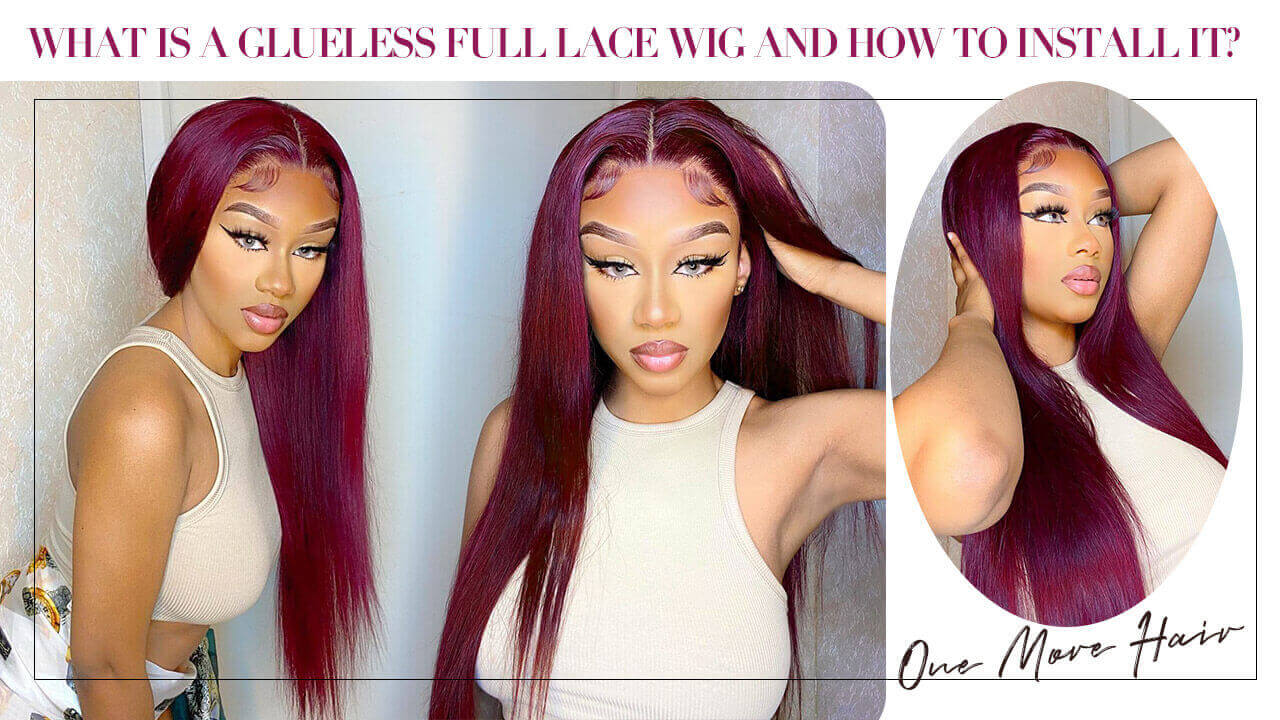 What Is A Glueless Full Lace Wig And How To Install It?