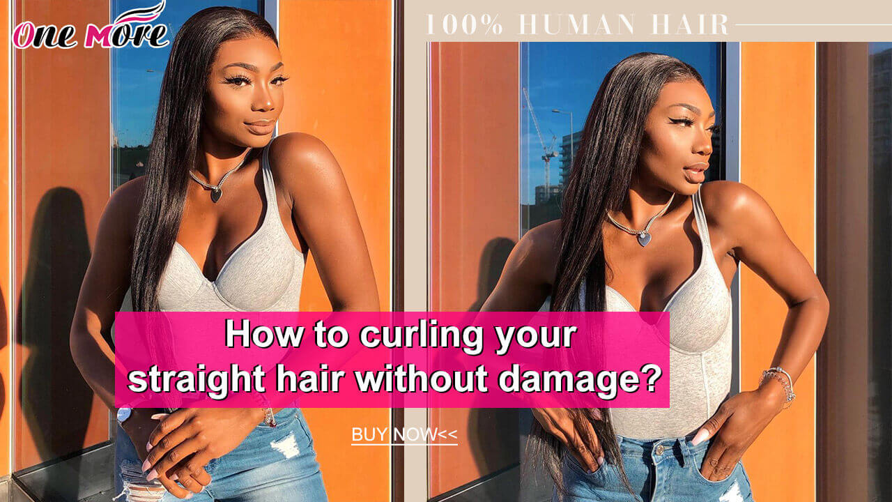 How to curling your straight hair without damage?