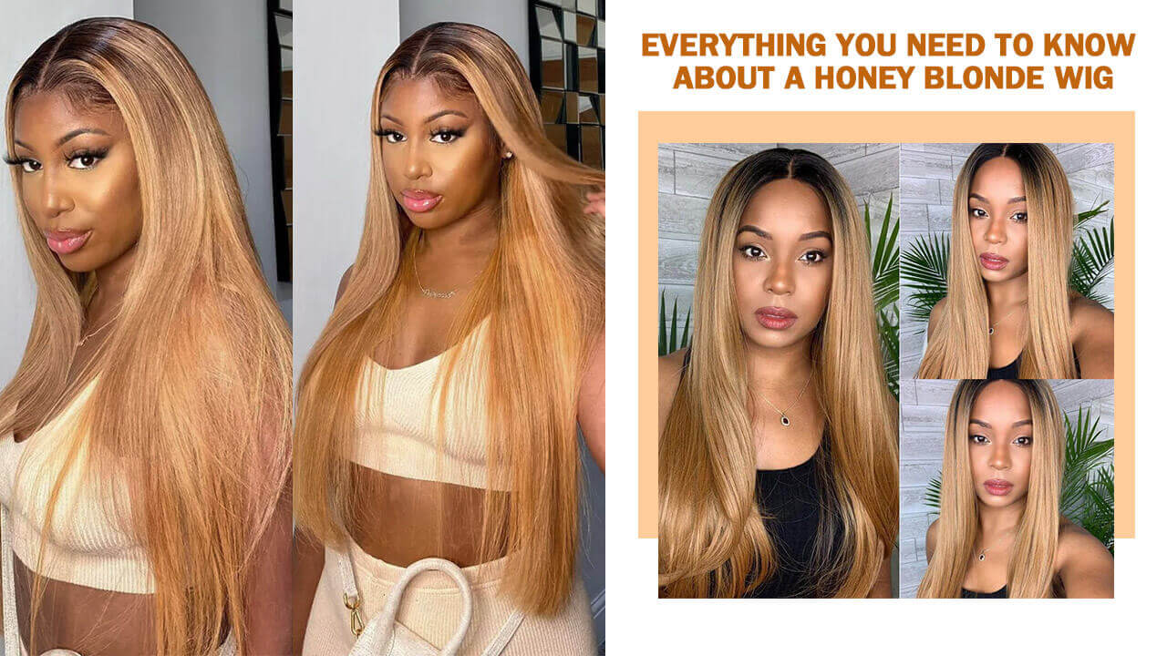 Everything you need to know about a honey blonde wig
