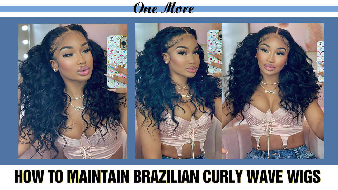 How to Maintain Brazilian Curly hair wigs