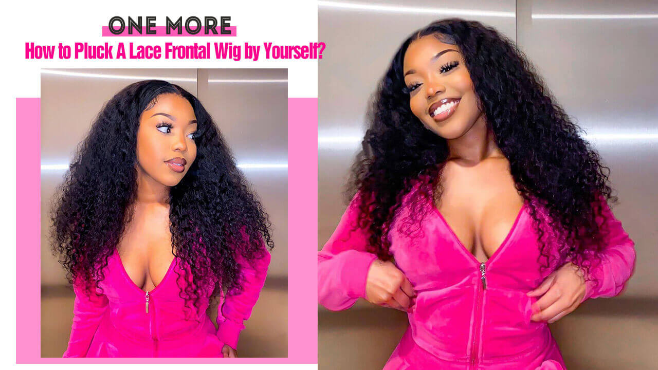 How to Pluck A Lace Frontal Wig by Yourself?