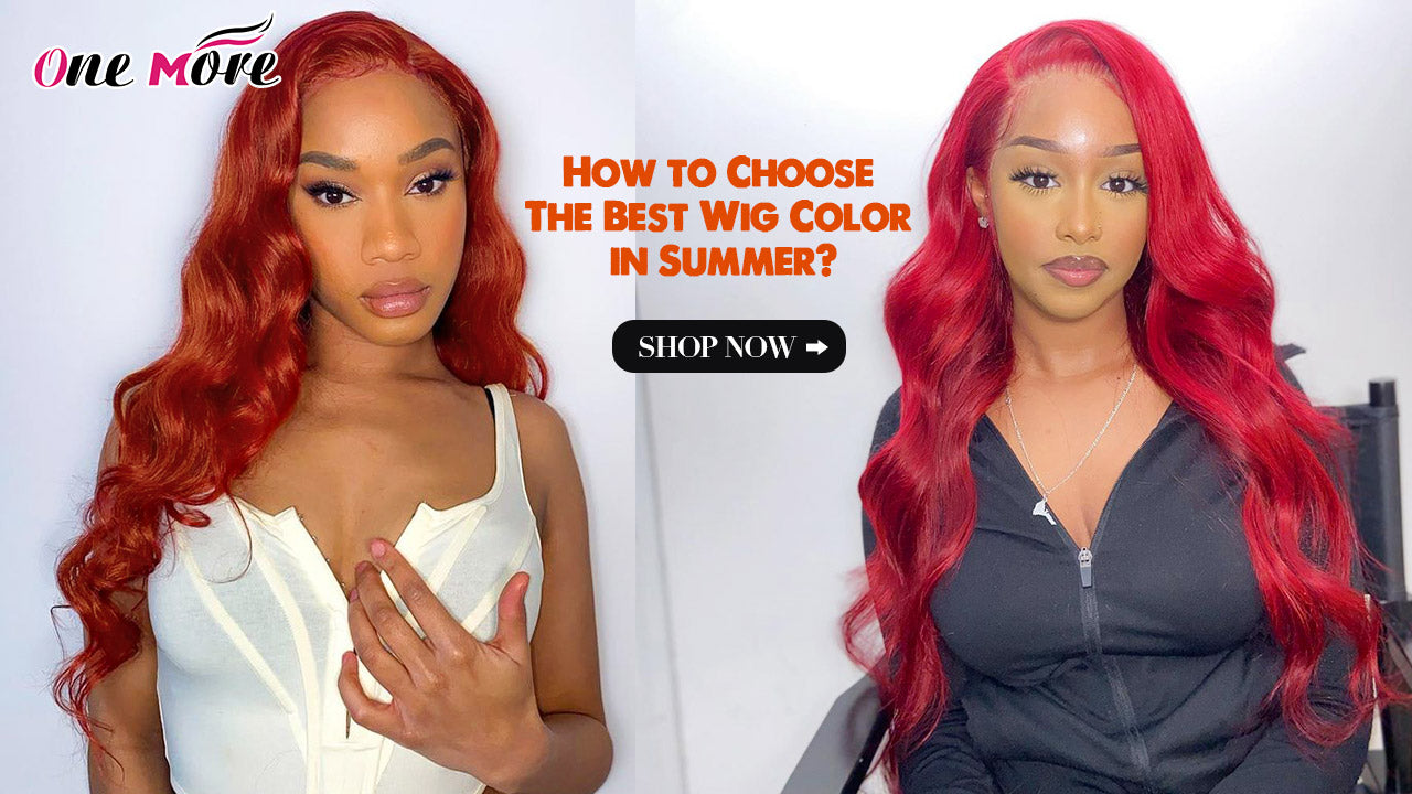How to Choose The Best Wig Color ?