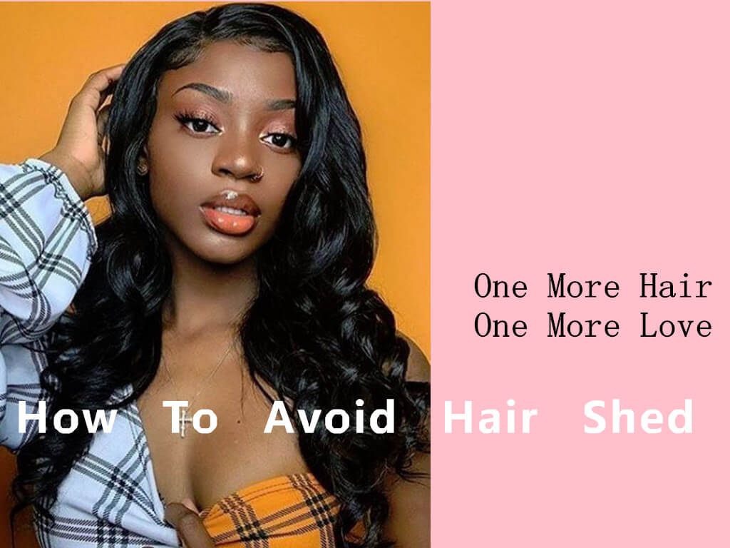 How To Avoid Hair Shed?