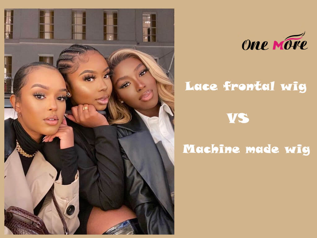 Lace Front Wigs vs Machine Made Wigs?